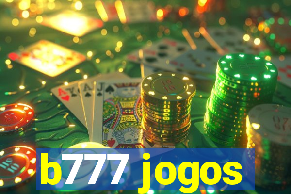 b777 jogos